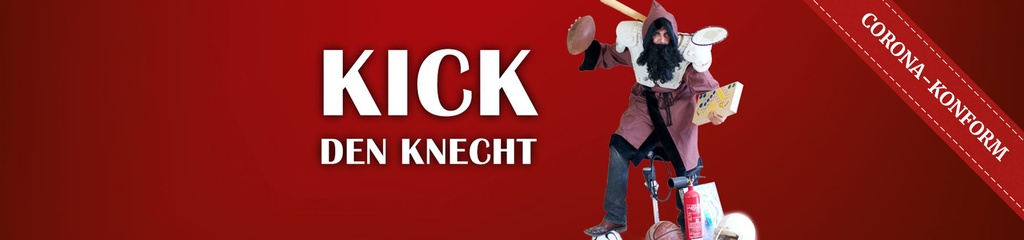Kick den Knecht
